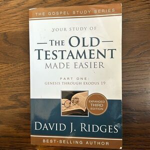 The Old Testament Made Easier Part One: Genesis Through Exodus 19 Third Edition